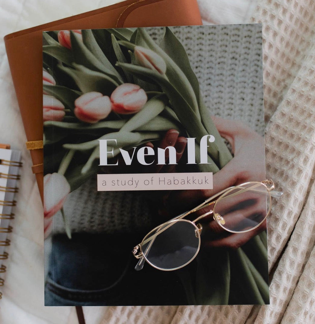 Even If-Habakkuk Study