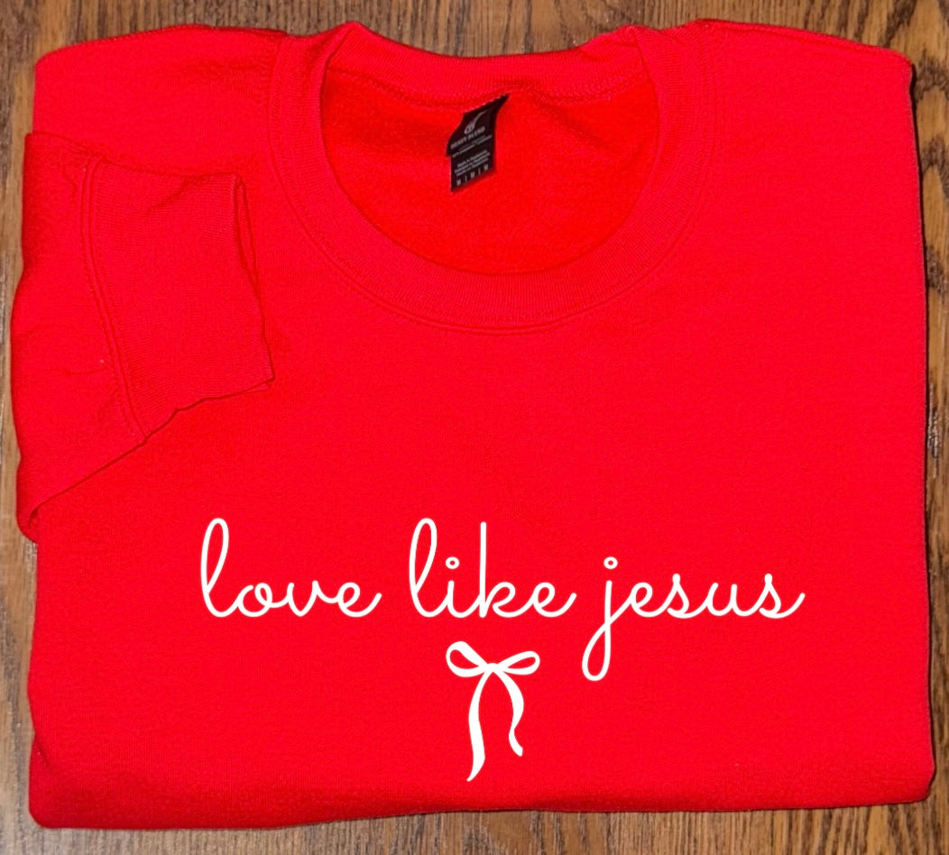 Love Like Jesus - Sweatshirt