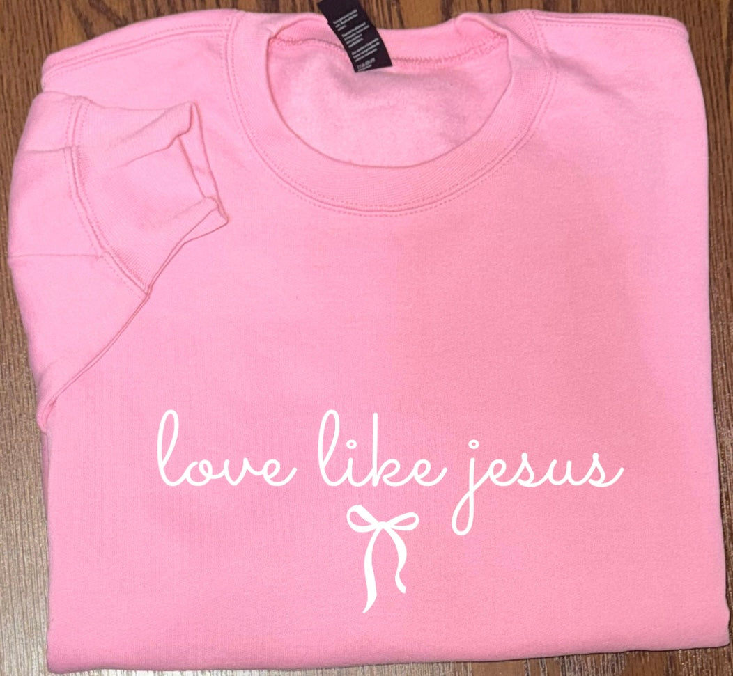 Love Like Jesus - Sweatshirt